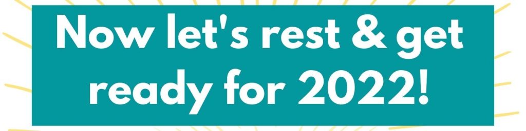 Text: Now let's rest and get ready for 2022!